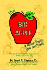 The Big Apple and Other Food You Can't Eat af Frank Stevens