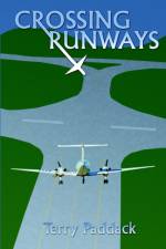 Crossing Runways af Terry Paddack