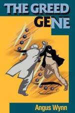 The Greed Gene af Angus Wynn