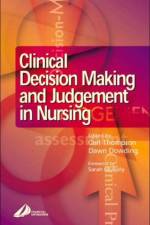 Clinical Decision-Making and Judgement in Nursing af Carl Thompson
