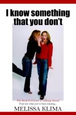I Know Something That You Don't af Melissa Klima