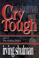 Cry Tough af Irving Shulman