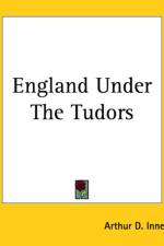 England Under The Tudors af Arthur D. Innes