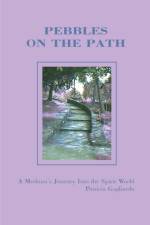 Pebbles on the Path af Patricia Gagliardo