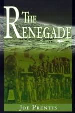 The Renegade af Joe Prentis