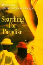 Searching for Paradise af Cheris Fredricka Hodges