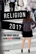 RELIGION The Great Harlot in the Devil's Playground af S Mason