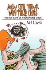Men Still Think with Their Clubs af Milt Lowe
