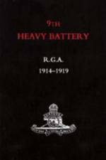 9th Heavy Battery R.G.A. 1914-1919