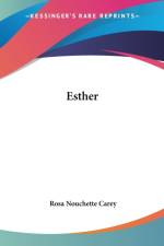 Esther af Rosa Nouchette Carey