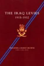 Iraq Levies 1915-1932 af J. Gilbert Browne
