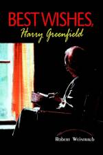 Best Wishes, Harry Greenfield af Robert Weintraub