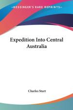Expedition Into Central Australia af Charles Sturt