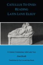 Catullus to Ovid af Guy Lee