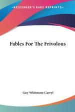 Fables For The Frivolous af Guy Whitmore Carryl