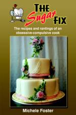 The Sugar Fix af Michele Foster