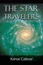 The Star Travelers af Kanai Callow