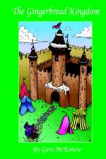 The Gingerbread Kingdom af Gary McKenzie