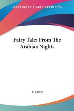 Fairy Tales From The Arabian Nights af E. Dixon