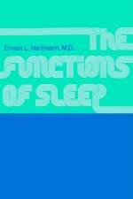 Functions of Sleep af Ernest L. Hartmann