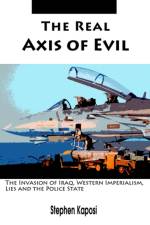 The Real Axis of Evil af Stephen Kaposi