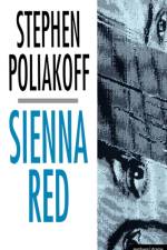 Sienna Red af Stephen (Playwright Poliakoff