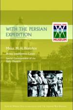 With the Persian Expedition [1918] af Major M.J. Donohoe