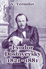 Fyodor Dostoyevsky 1821-1881 af V Yermilov