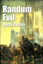 Randum Evil af Aleta Custer
