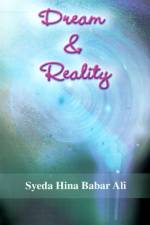 Dream & Reality af Syeda Hina Babar Ali