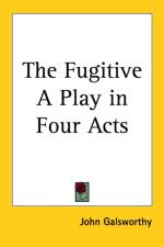Fugitive A Play in Four Acts af John Galsworthy