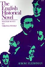 The English Historical Novel af Avrom Fleishman