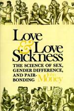 Love and Love Sickness af John (Old Town Office Center) Money