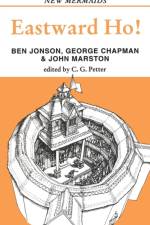 Eastward Ho! af Ben Jonson