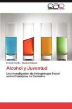 Alcohol y Juventud af Ernesto Cort?'s