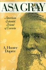 Asa Gray af A. Hunter Dupree
