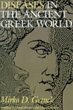 Diseases in the Ancient Greek World af Mirko D. Grmek