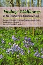 Finding Wildflowers in the Washington-Baltimore Area af Cristol Fleming