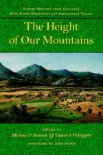 The Height of Our Mountains af Michael P. (Associate Professor of Literature and Envionment Branch