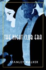 The Night Club Era af Stanley (c/o Joan Walker Iams) Walker