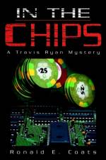 In The Chips af Ronald Eugene Coats