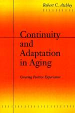 Continuity and Adaptation in Aging af Robert C. Atchley