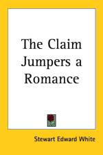 Claim Jumpers a Romance af Stewart Edward White