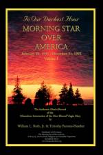 In Our Darkest Hour - Morning Star Over America / Volume I - February 22, 1991 - December 31, 1992 af William Roth