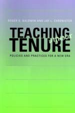 Teaching without Tenure af Roger G. (Michigan State University) Baldwin