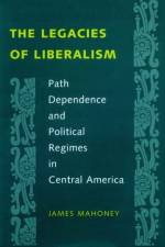 The Legacies of Liberalism af James (Associate Professor Mahoney