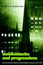 Smokestacks and Progressives af David (University of Cincinnati) Stradling