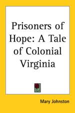 Prisoners of Hope af Mary Johnston