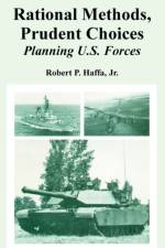Rational Methods, Prudent Choices af Robert Haffa