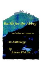 Battle for the Abbey af Adrian Flakoll